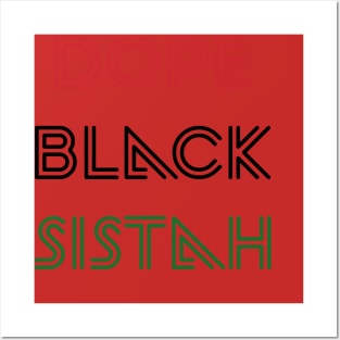 Dope Black Sistah Posters and Art